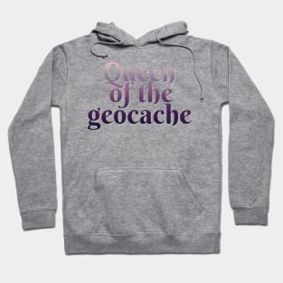 Queen of the geocache Hoodie